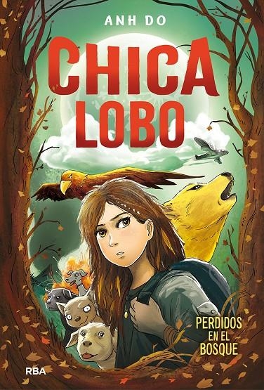 Chica lobo : Perdidos en el bosque | 9788427213586 | Anh Do | Librería Castillón - Comprar libros online Aragón, Barbastro