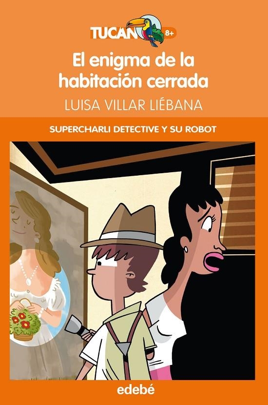 CHARLI DETECTIVE Y SU ROBOT. El enigma de la habitación cerrada | 9788468309316 | Villar Liébana, Luisa | Librería Castillón - Comprar libros online Aragón, Barbastro