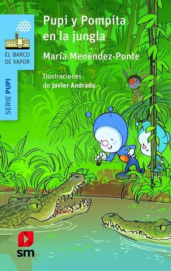 PUPI Y POMPITA EN LA JUNGLA | 9788413183060 | Menéndez-Ponte, María | Librería Castillón - Comprar libros online Aragón, Barbastro