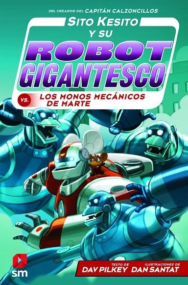 SITO KESITO Y SU ROBOT CONTRA LOS MONOS | 9788413183527 | Pilkey, Dav | Librería Castillón - Comprar libros online Aragón, Barbastro