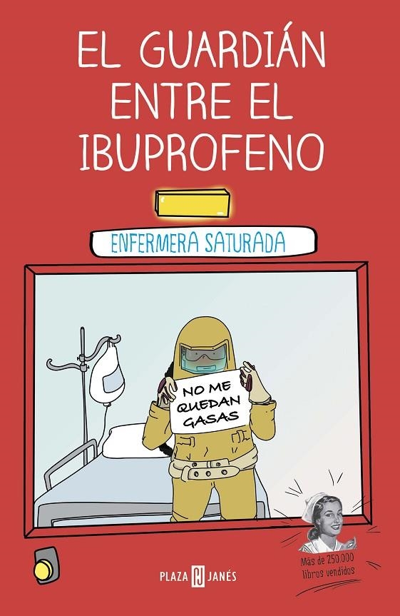 El guardián entre el ibuprofeno | 9788401024399 | Enfermera Saturada | Librería Castillón - Comprar libros online Aragón, Barbastro