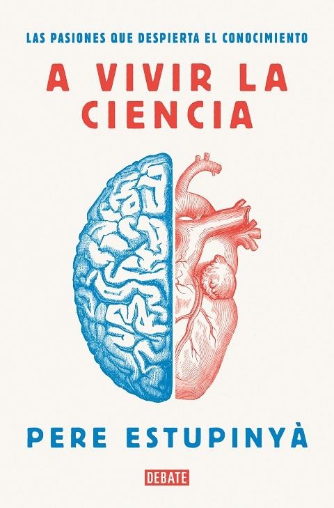 A vivir la ciencia | 9788418006586 | Pere Estupinyà | Librería Castillón - Comprar libros online Aragón, Barbastro