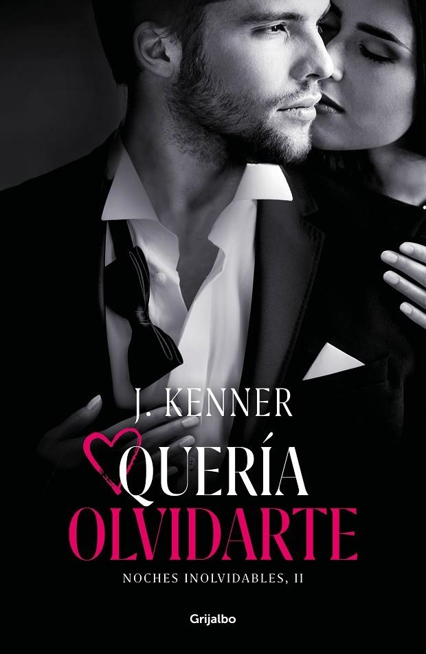 Quería olvidarte (Noches inolvidables 2) | 9788425358494 | J. Kenner | Librería Castillón - Comprar libros online Aragón, Barbastro