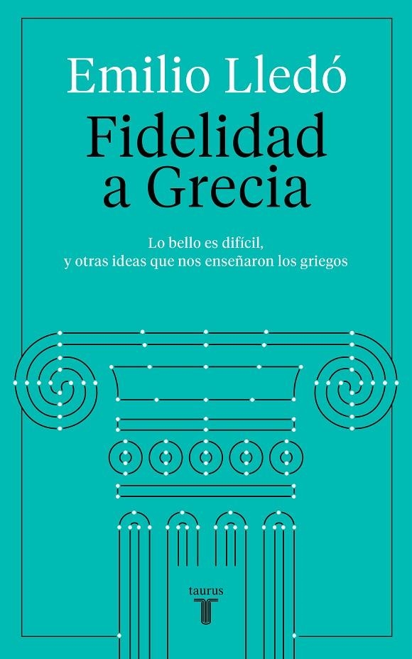 Fidelidad a Grecia | 9788430623532 | Emilio Lledó | Librería Castillón - Comprar libros online Aragón, Barbastro