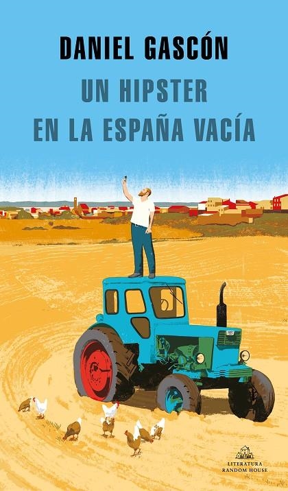 Un hipster en la España vacía | 9788439737575 | Daniel Gascón | Librería Castillón - Comprar libros online Aragón, Barbastro