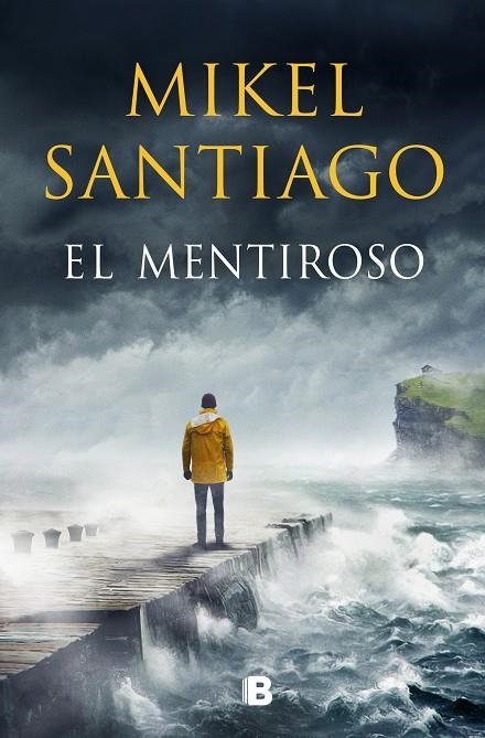 El mentiroso | 9788466667449 | Mikel Santiago | Librería Castillón - Comprar libros online Aragón, Barbastro