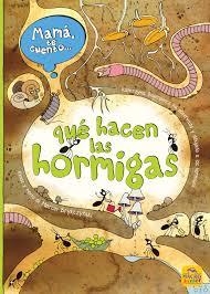 Mamá te cuento... qué hacen las hormigas | 9788417080648 | Brykczynski, Marcin | Librería Castillón - Comprar libros online Aragón, Barbastro