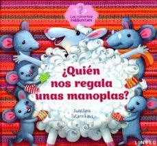 ¿Quién nos regala unas manoplas? | 9788412005844 | Tatarnikava, Sviatlana | Librería Castillón - Comprar libros online Aragón, Barbastro