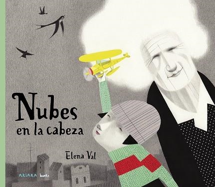 Nubes en la cabeza | 9788417440589 | Val, Elena | Librería Castillón - Comprar libros online Aragón, Barbastro