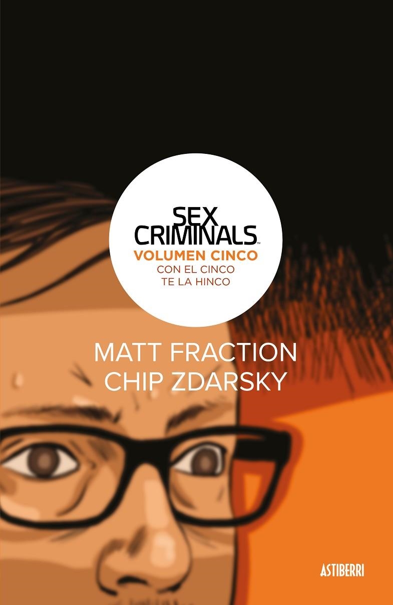 Sex Criminals 5. Con el cinco te la hinco | 9788417575700 | Zdarsky, Chip/Fraction, Matt | Librería Castillón - Comprar libros online Aragón, Barbastro