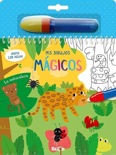 LA NATURALEZA - ¡PINTO CON AGUA! | 9789403215464 | BALLON | Librería Castillón - Comprar libros online Aragón, Barbastro