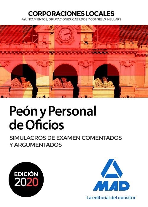 Peón y Personal de Oficios de Corporaciones Locales. Simulacros de examen coment | 9788414236703 | No disponible | Librería Castillón - Comprar libros online Aragón, Barbastro