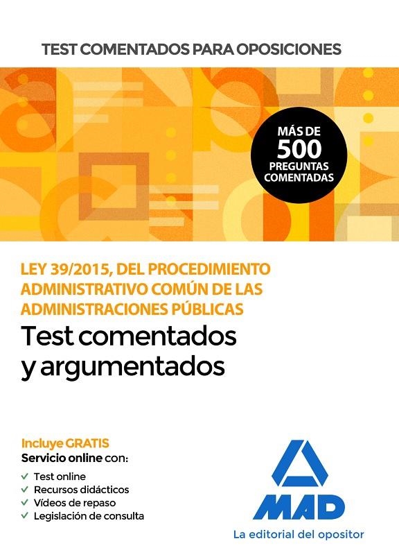 Test comentados para oposiciones de la Ley 39;2015, del  Procedimiento Administr | 9788414236918 | No disponible | Librería Castillón - Comprar libros online Aragón, Barbastro