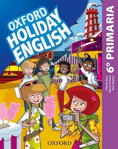 Holiday English 6 º Primaria. Student's Pack 6rd Edition. Revised Edition | 9780194546393 | Bazo, Plácido/Peñate, Marcos/Shipton, Paul | Librería Castillón - Comprar libros online Aragón, Barbastro