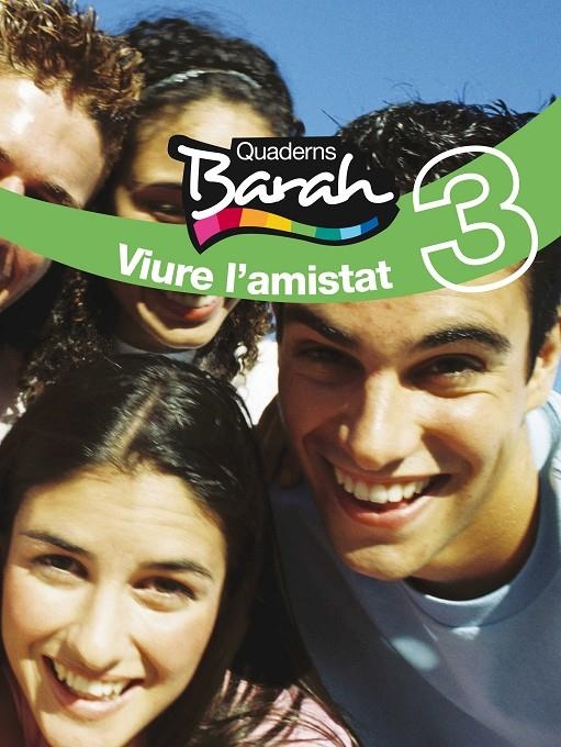 QUAD BARAH 3 VIURE L’AMISTAT | 9788423686384 | Inspectoria Salesiana i Fundació edebé | Librería Castillón - Comprar libros online Aragón, Barbastro