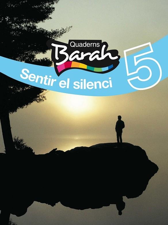 QUAD BARAH 5 SENTIR EL SILENCI | 9788423686421 | Inspectoria Salesiana i Fundació edebé | Librería Castillón - Comprar libros online Aragón, Barbastro