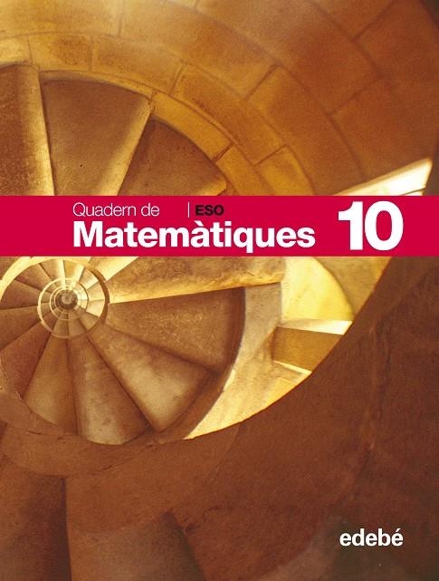 QUAD MATEMATIQUES 10 (CAT) | 9788423691142 | Edebé, Obra Colectiva | Librería Castillón - Comprar libros online Aragón, Barbastro