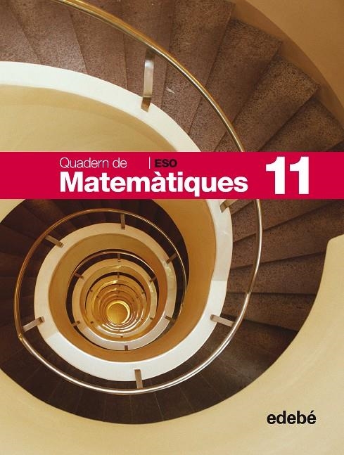 QUAD MATEMATIQUES 11 (CAT) | 9788423691159 | Edebé, Obra Colectiva | Librería Castillón - Comprar libros online Aragón, Barbastro