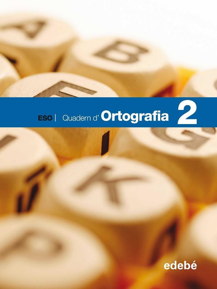 QUAD ORTOGRAFIA 2 | 9788423689231 | Edebé, Obra Colectiva | Librería Castillón - Comprar libros online Aragón, Barbastro