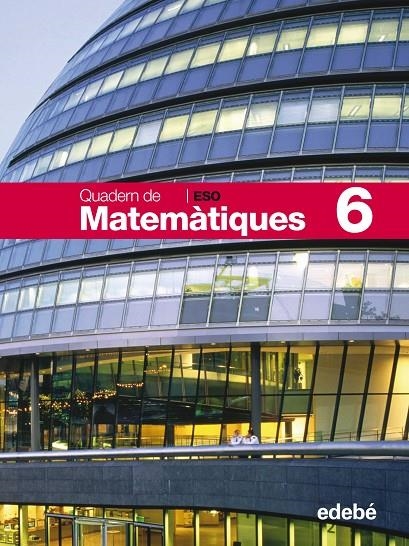 QUAD MATEMATIQUES 6 (CAT) | 9788423691135 | Edebé, Obra Colectiva | Librería Castillón - Comprar libros online Aragón, Barbastro