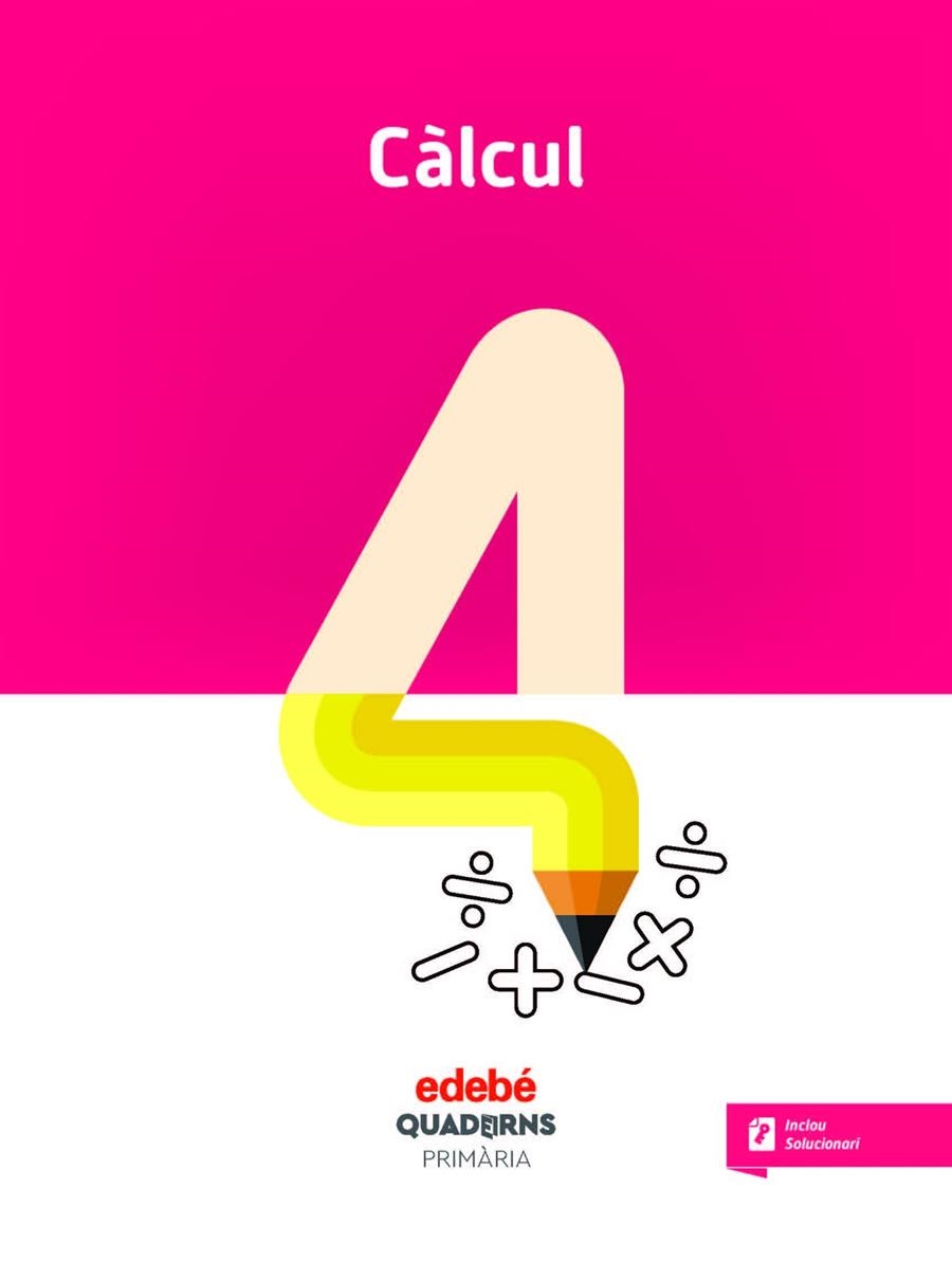 QUAD CALCUL 4 (CAT) | 9788468335636 | Edebé, Obra Colectiva | Librería Castillón - Comprar libros online Aragón, Barbastro