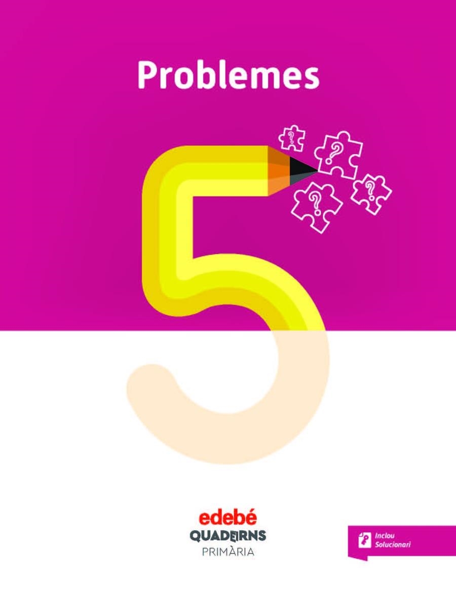 QUAD PROBLEMES 5 (CAT) | 9788468336022 | Edebé, Obra Colectiva | Librería Castillón - Comprar libros online Aragón, Barbastro