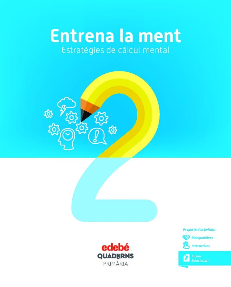 QUAD ENTRENA LA MENT 2 (CAT) | 9788468336367 | Edebé, Obra Colectiva | Librería Castillón - Comprar libros online Aragón, Barbastro