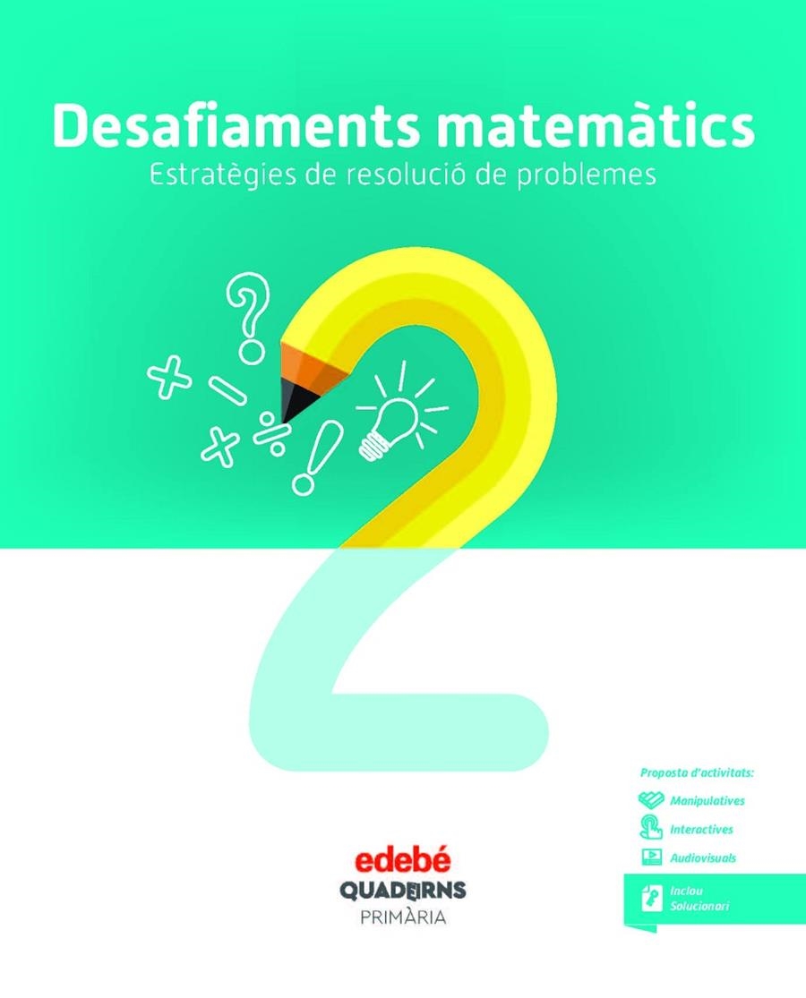 QUAD DESAFIAMENTS MATEMATICS 2 (CAT) | 9788468336459 | Edebé, Obra Colectiva | Librería Castillón - Comprar libros online Aragón, Barbastro