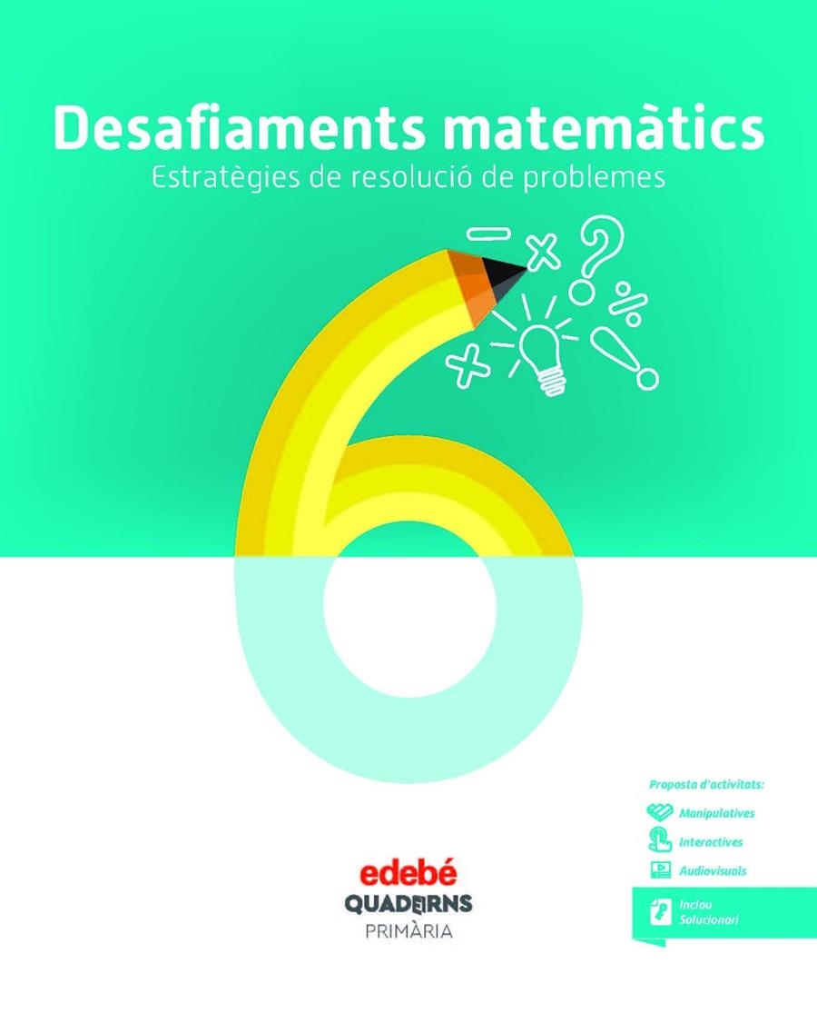 QUAD DESAFIAMENTS MATEMATICS 6 (CAT) | 9788468336497 | Edebé, Obra Colectiva | Librería Castillón - Comprar libros online Aragón, Barbastro