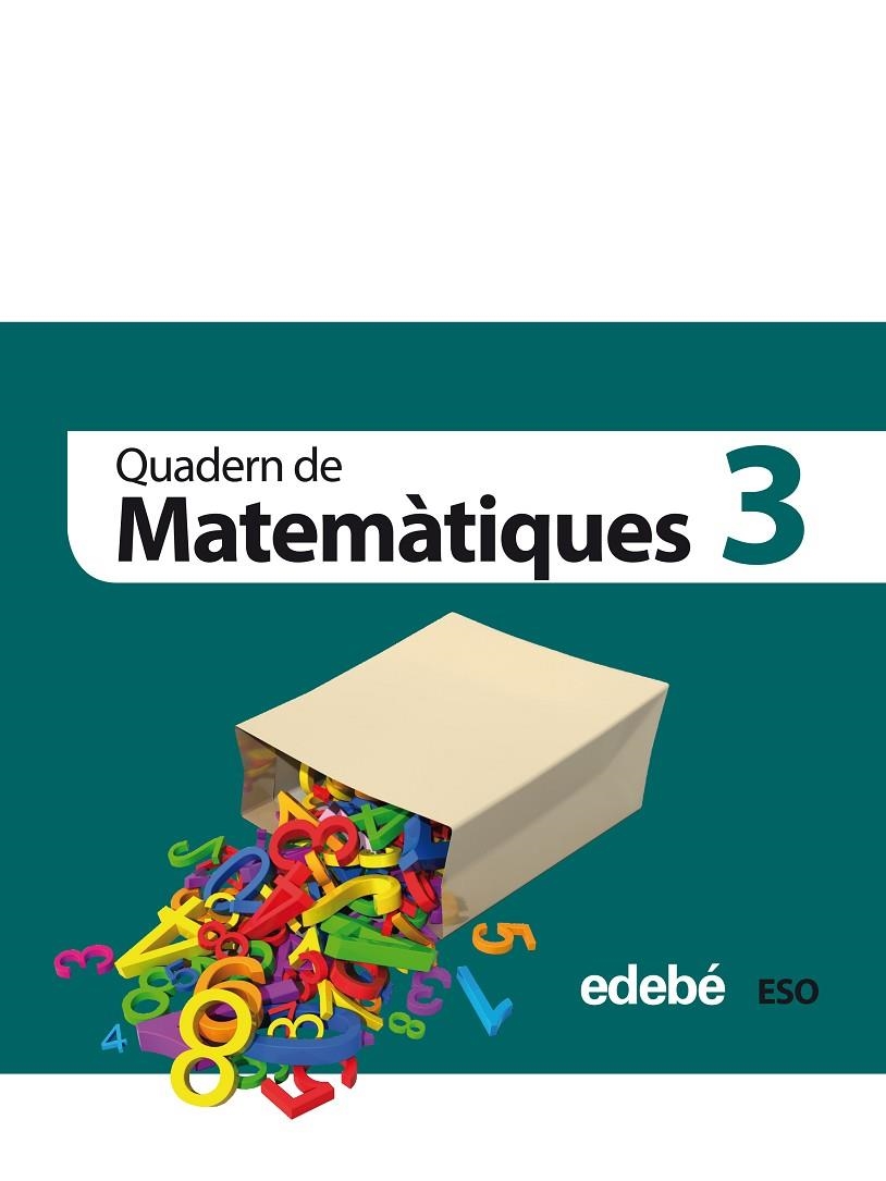 QUAD MATEMATIQUES 3 ESO (CAT) | 9788468301358 | Edebé, Obra Colectiva | Librería Castillón - Comprar libros online Aragón, Barbastro