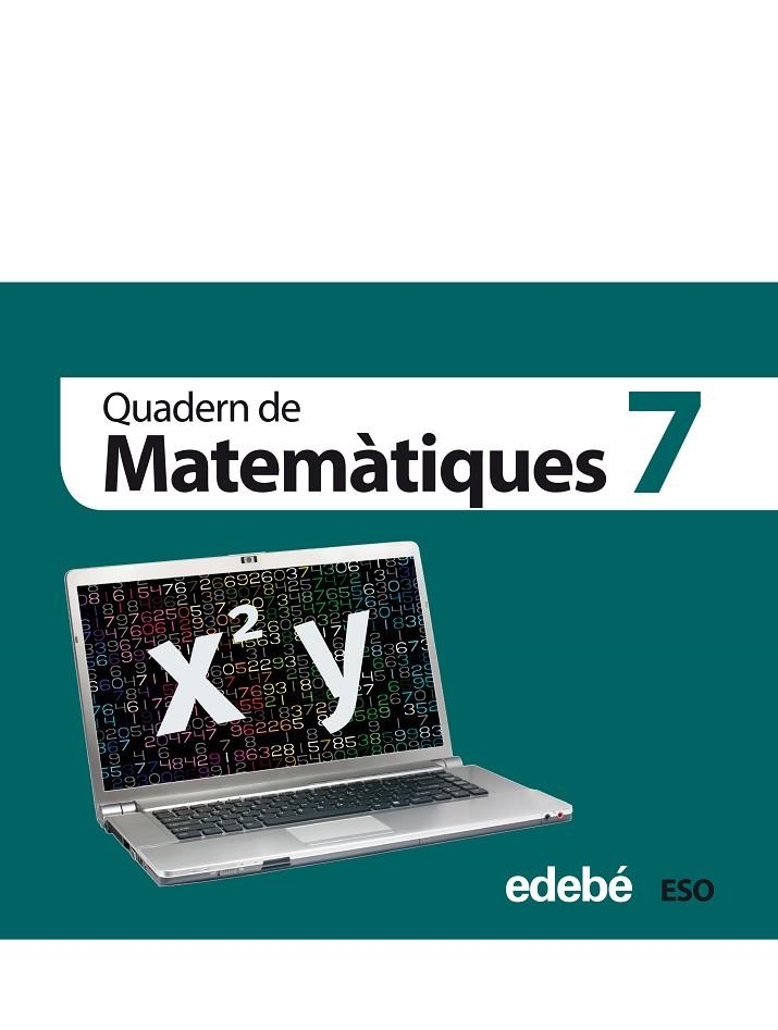 QUAD MATEMATIQUES 7 ESO (CAT) | 9788468301365 | Edebé, Obra Colectiva | Librería Castillón - Comprar libros online Aragón, Barbastro