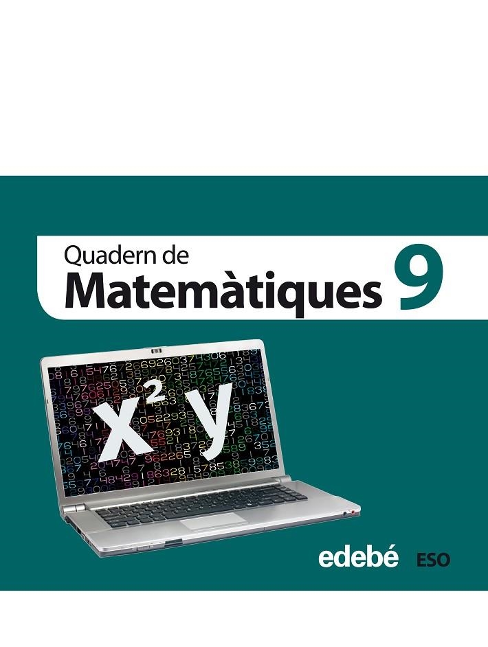 QUAD MATEMATIQUES 9 ESO (CAT) | 9788468301389 | Edebé, Obra Colectiva | Librería Castillón - Comprar libros online Aragón, Barbastro