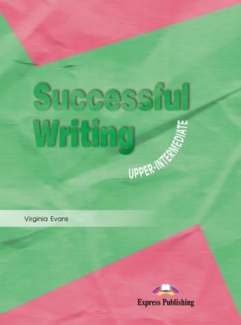 SUCCESSFUL WRITING UPP INTERM ALUM | 9781842168783 | Express Publishing (obra colectiva) | Librería Castillón - Comprar libros online Aragón, Barbastro