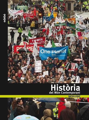 HISTORIA DEL MON CONTEMPORANI TX1 (CAT) | 9788423689842 | Edebé, Obra Colectiva | Librería Castillón - Comprar libros online Aragón, Barbastro