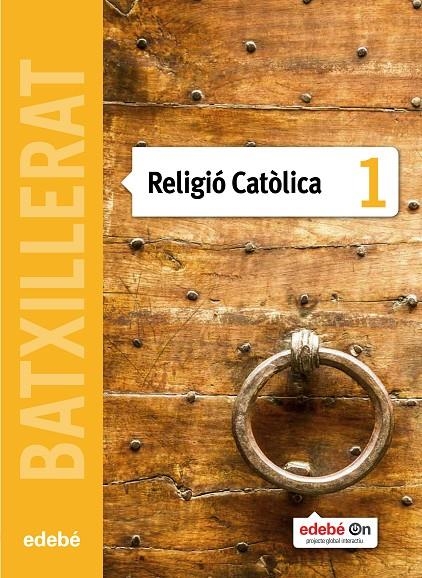 RELIGIO TX1 (CAT) | 9788468320984 | Edebé, Obra Colectiva | Librería Castillón - Comprar libros online Aragón, Barbastro