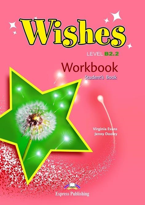 WISHES B2.2 WORKBOOK S'S | 9781471523731 | Express Publishing (obra colectiva) | Librería Castillón - Comprar libros online Aragón, Barbastro