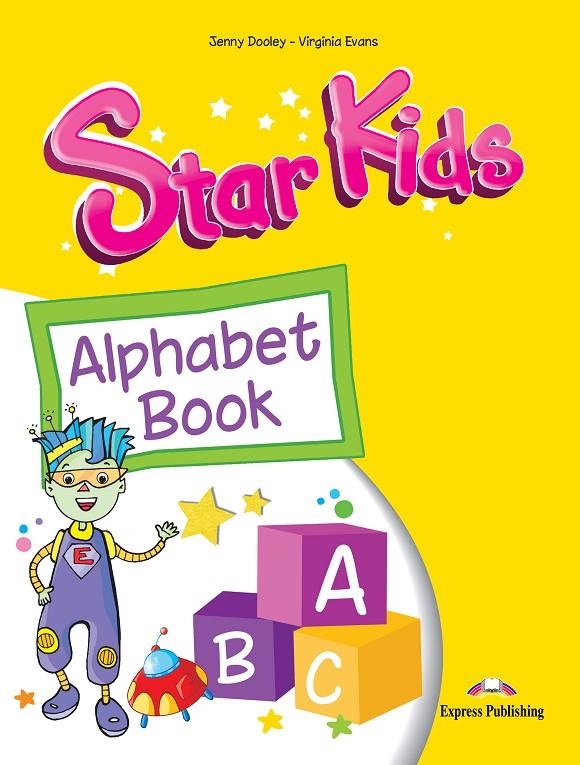 STAR KIDS 1 ALPHABET BOOK | 9781471519079 | Express Publishing (obra colectiva) | Librería Castillón - Comprar libros online Aragón, Barbastro