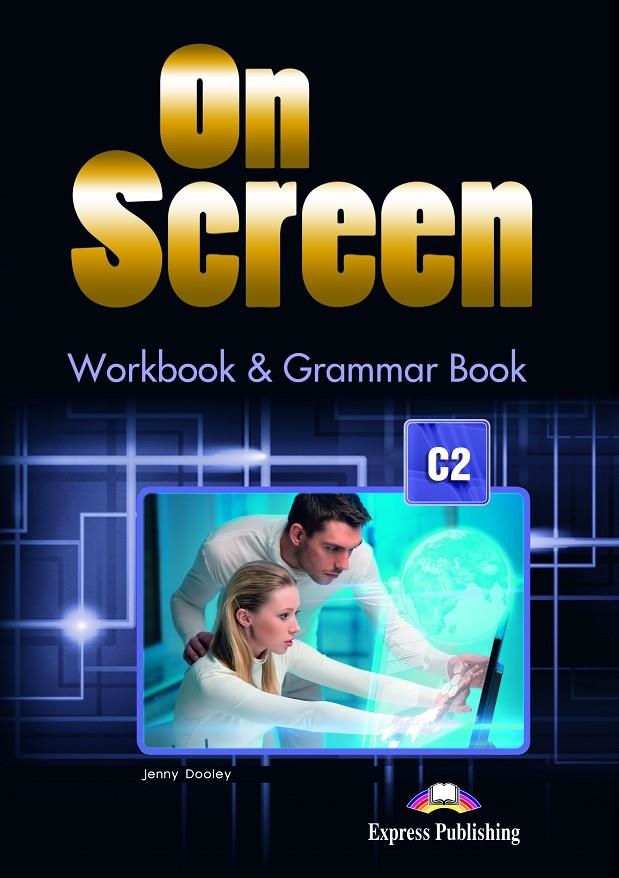 ON SCREEN C2 WORKBOOK  (INT) | 9781471570834 | Express Publishing (obra colectiva) | Librería Castillón - Comprar libros online Aragón, Barbastro