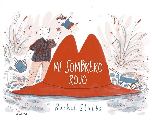 Mi sombrero rojo | 9788414025222 | Stubbs, Rachel | Librería Castillón - Comprar libros online Aragón, Barbastro