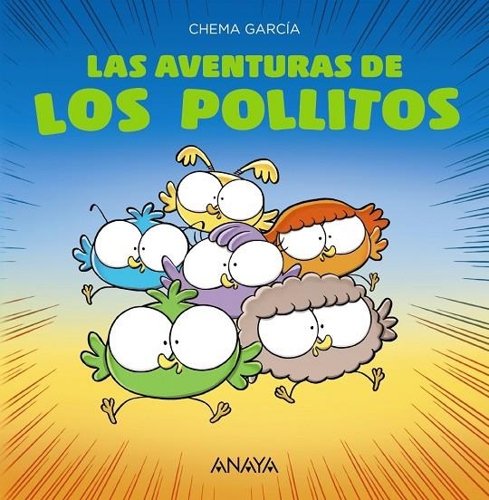 Las aventuras de los pollitos | 9788469875049 | García, Chema | Librería Castillón - Comprar libros online Aragón, Barbastro