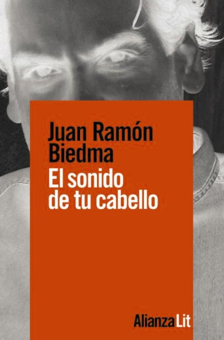 El sonido de tu cabello | 9788491818731 | Biedma, Juan Ramón | Librería Castillón - Comprar libros online Aragón, Barbastro