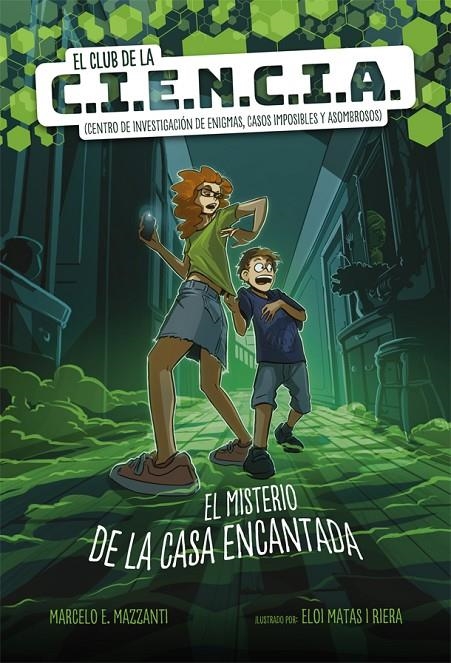 El club de la C.I.E.N.C.I.A. | 9788424666217 | Mazzanti, Marcelo E. | Librería Castillón - Comprar libros online Aragón, Barbastro