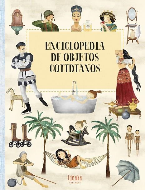 Enciclopedia de objetos cotidianos | 9788414028940 | Sekaninová, Štepánka | Librería Castillón - Comprar libros online Aragón, Barbastro