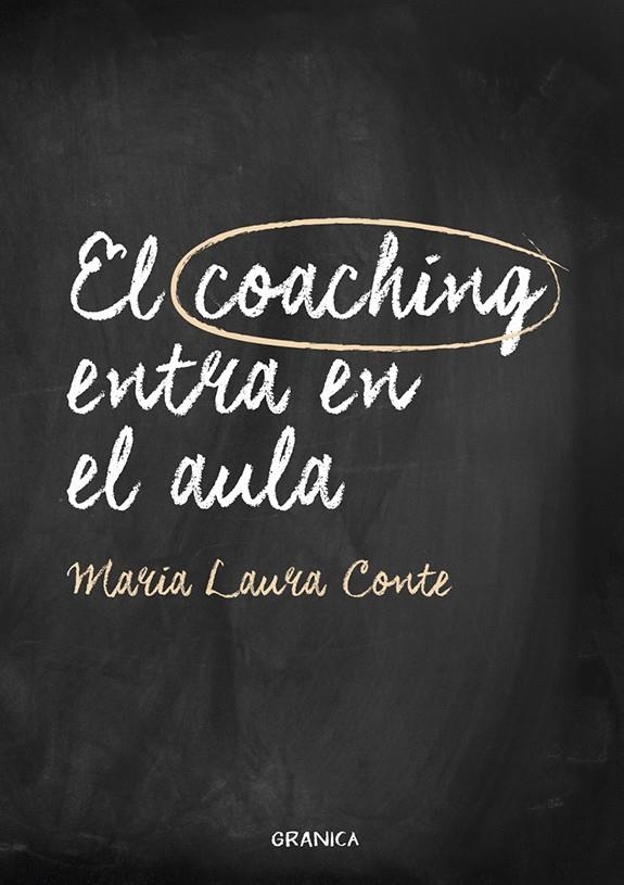 Coaching entra en el aula, El | 9789506419974 | CONTE, MA. LAURA | Librería Castillón - Comprar libros online Aragón, Barbastro