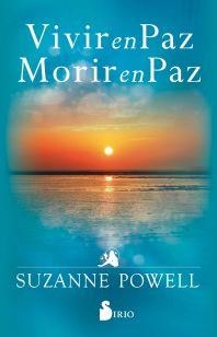 VIVR EN PAZ MORIR EN PAZ | 9788418000720 | POWELL, SUZANNE | Librería Castillón - Comprar libros online Aragón, Barbastro