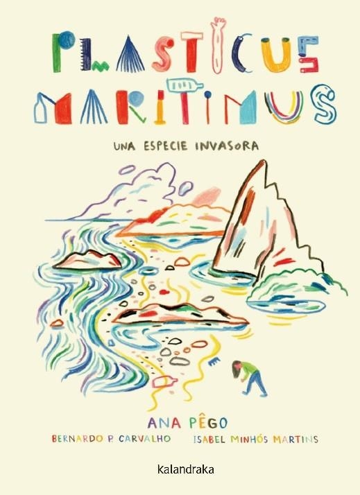 Plasticus maritimus : Una especie invasora | 9788413430171 | Pêgo, Ana; Minhós Martins, Isabel | Librería Castillón - Comprar libros online Aragón, Barbastro