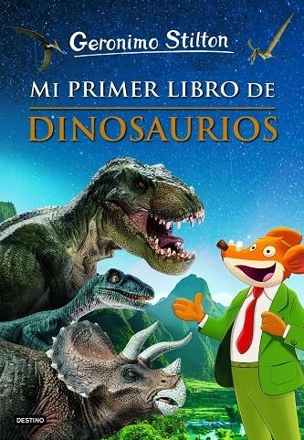 Mi primer libro de dinosaurios | 9788408230892 | Stilton, Geronimo | Librería Castillón - Comprar libros online Aragón, Barbastro