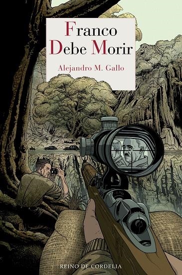 Franco debe morir | 9788418141096 | M. Gallo, Alejandro | Librería Castillón - Comprar libros online Aragón, Barbastro