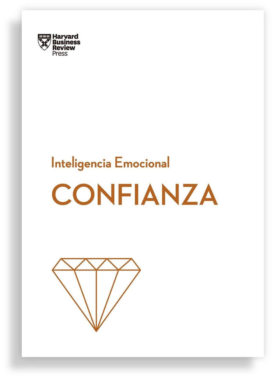 Confianza | 9788417963064 | Harvard Business Review/Jen, Amy/Bregman, Peter/Moss, Rosabeth | Librería Castillón - Comprar libros online Aragón, Barbastro