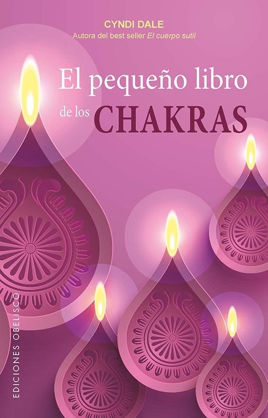 El pequeño libro de los chakras | 9788491113096 | DALE, CYNDI | Librería Castillón - Comprar libros online Aragón, Barbastro